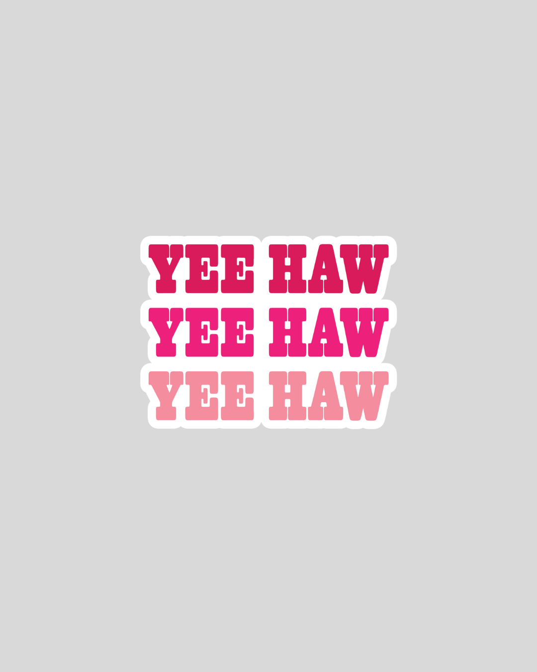 Yee Haw |  Matte Sticker