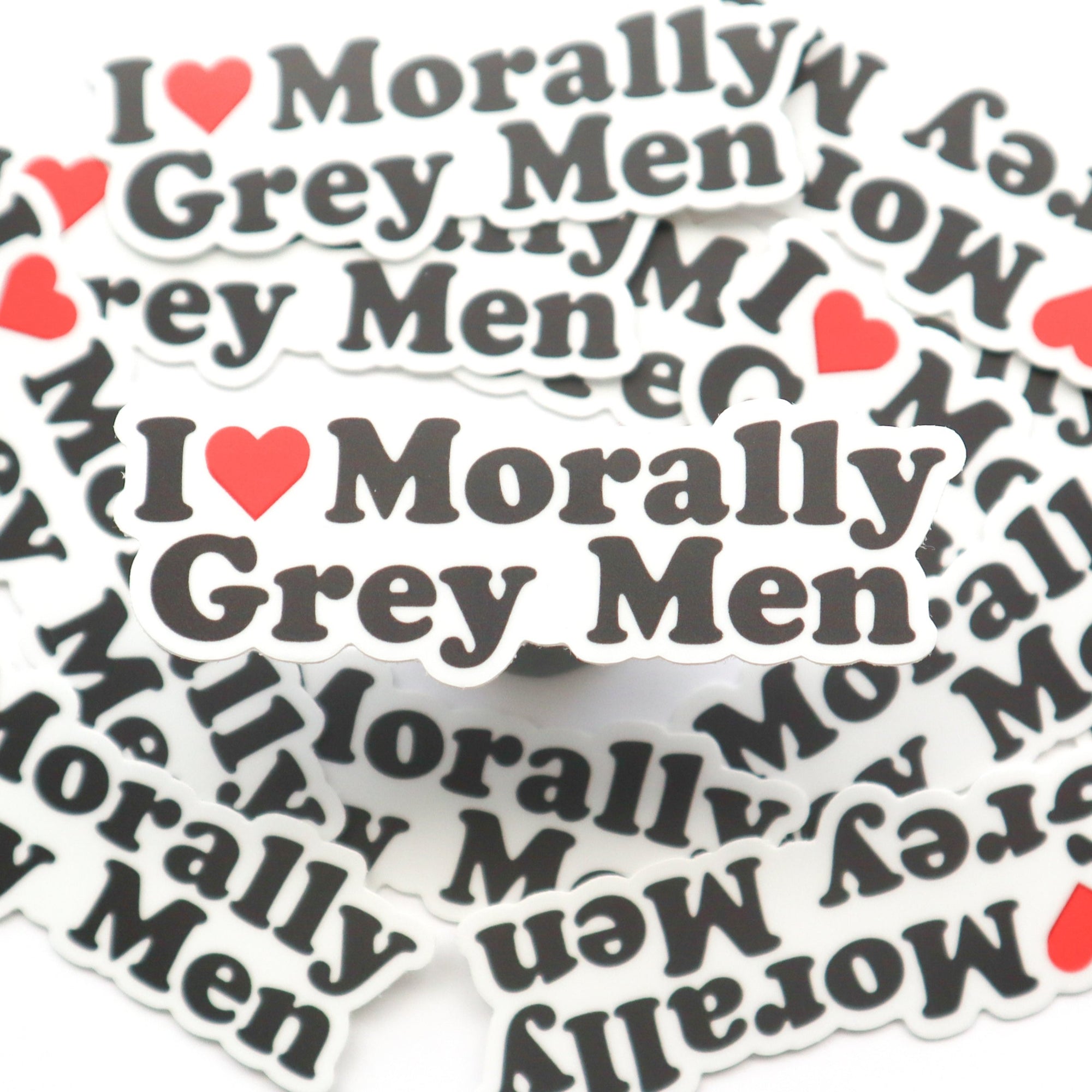 I Love Morally Grey Men |  Matte Sticker